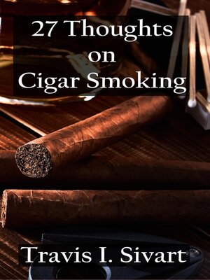 cover image of 27 Thoughts on Cigar Smoking